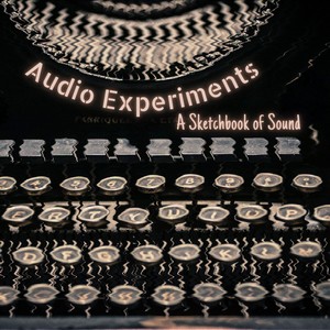 Audio Experiments Cover Art