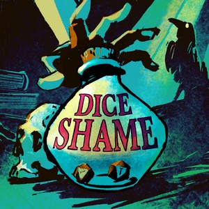 Dice Shame Cover Art