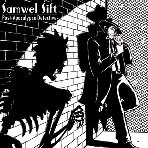 Samwel Sift, Post-Apocalypse Detective Cover Art