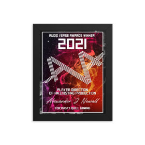 Direction – Player Direction of an Existing Production – Alexander J Newall for Rusty Quill Gaming Framed poster
